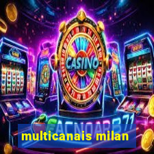 multicanais milan